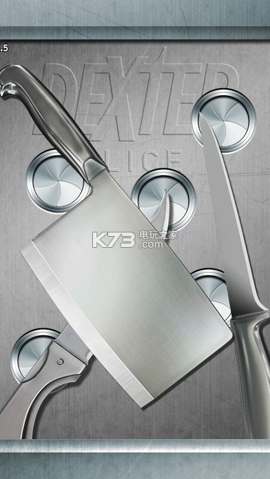 ��Ѫ�й���Ƭios����-Dexter Sliceƻ��������v1.02